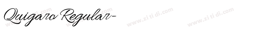Quigaro Regular字体转换 Quigaro Regular字体转换